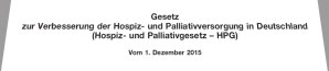 Gesetz zur Verbesserung der Hospiz- und Palliativversorgung in Deutschland (HPG)